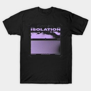 isolation, loneliness T-Shirt